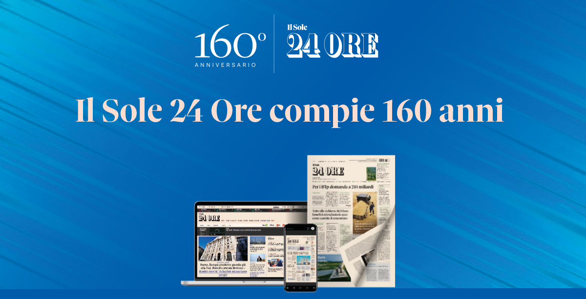 Festeggia i 160 anni del Sole Ore con un’offerta irripetibile