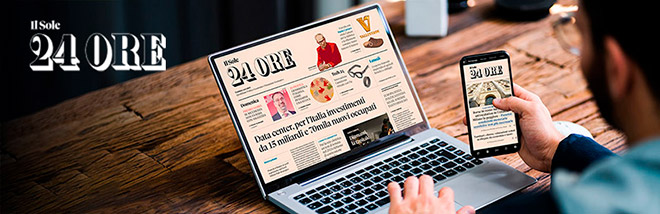 In Regalo per te: 2 mesi di accesso GRATUITO al quotidiano digitale del Sole 24 Ore